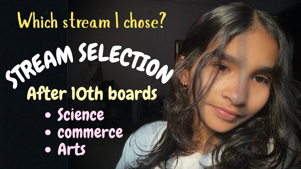 Which Stream I opted for after 10th ?😶&zwj;🌫️| How to select Stream before moving to 11th?|