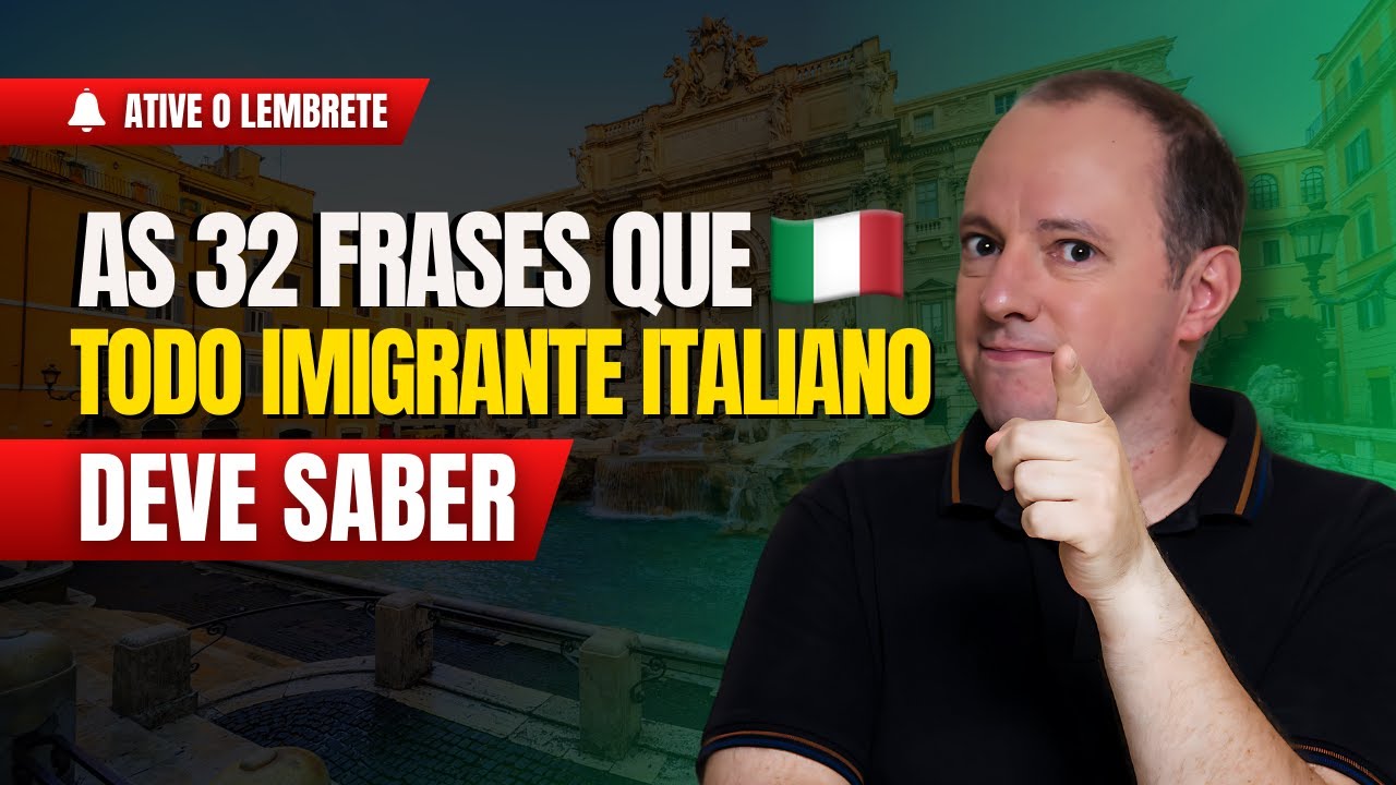 As 32 frases que todo imigrante italiano DEVE saber | Aula de Italiano ao vivo