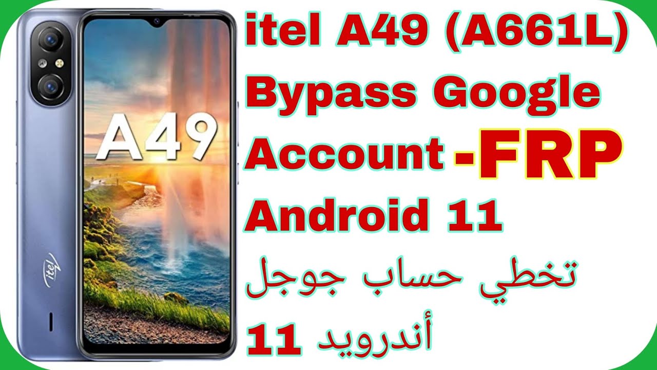 Itel A49 (A661L) Bypass Google Account - FRP - Android 11 | تخطي حساب جوجل ايتل A49 (A58 Pro 4G)