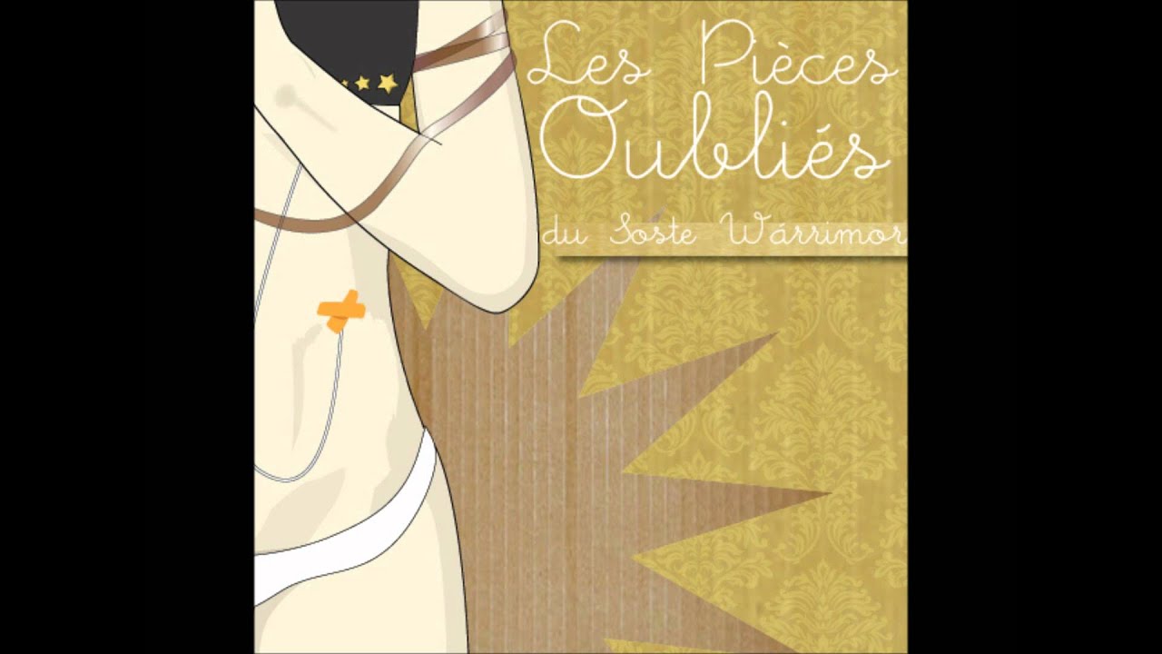 Soste Warrimor - Bonus track [Les pieces Oublies Du Soste Warrimor]