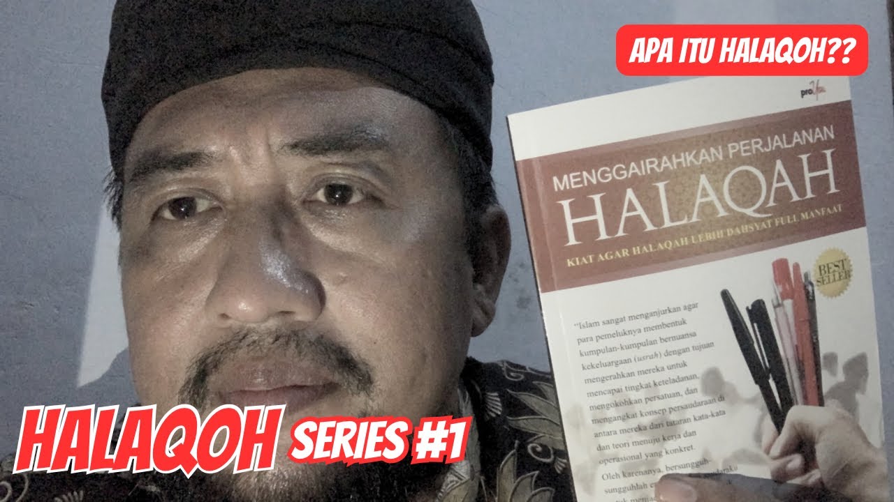 Halaqoh #1 | Apa Halaqoh itu?