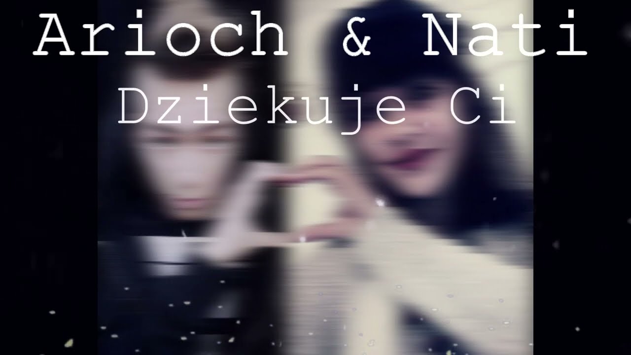 Arioch & Nati-  Dziękuję Ci  prod. Brien Todio