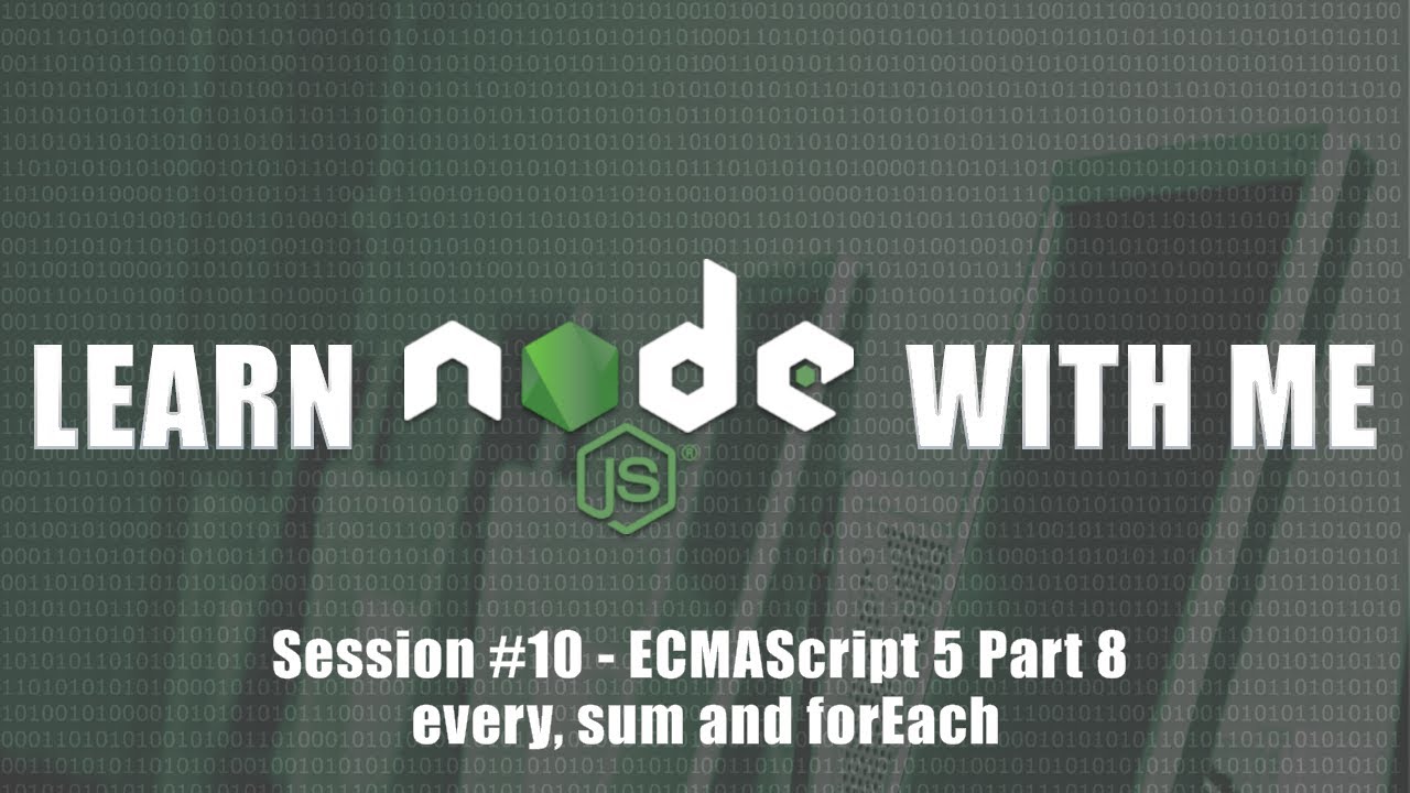 ECMAScript 5 - Every, Sum and ForEach