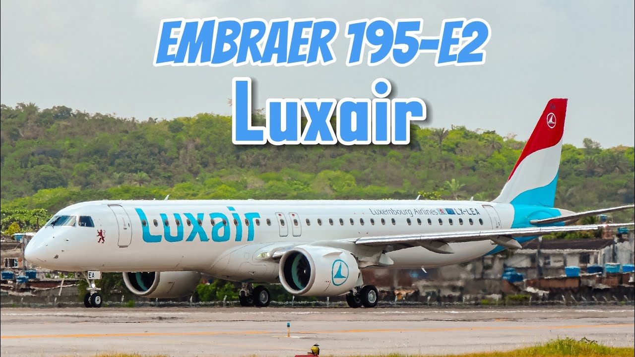Luxair Embraer E2 em Recife. 