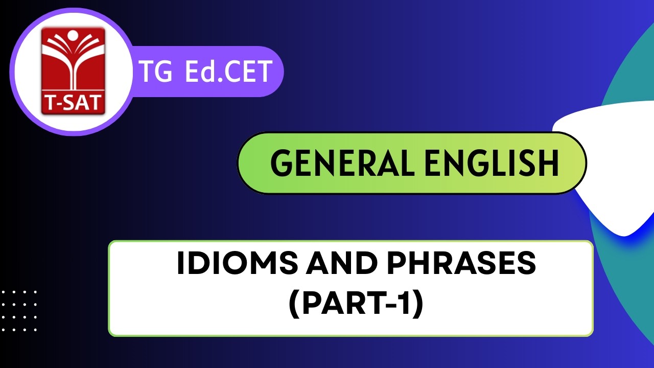 TG Ed.CET | Competitive General English - Idioms and Phrases (Part-1) | T-SAT