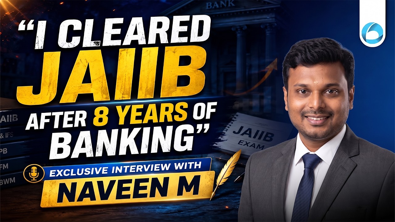 I Cleared JAIIB After 8 Years of Banking | Exclusive Interview with Naveen M | JAIIB Success Story
