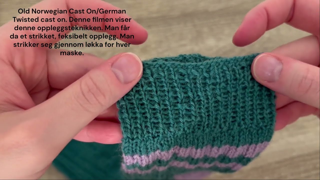 Old Norwegian cast on/ German twisted cast on - norsk tekst
