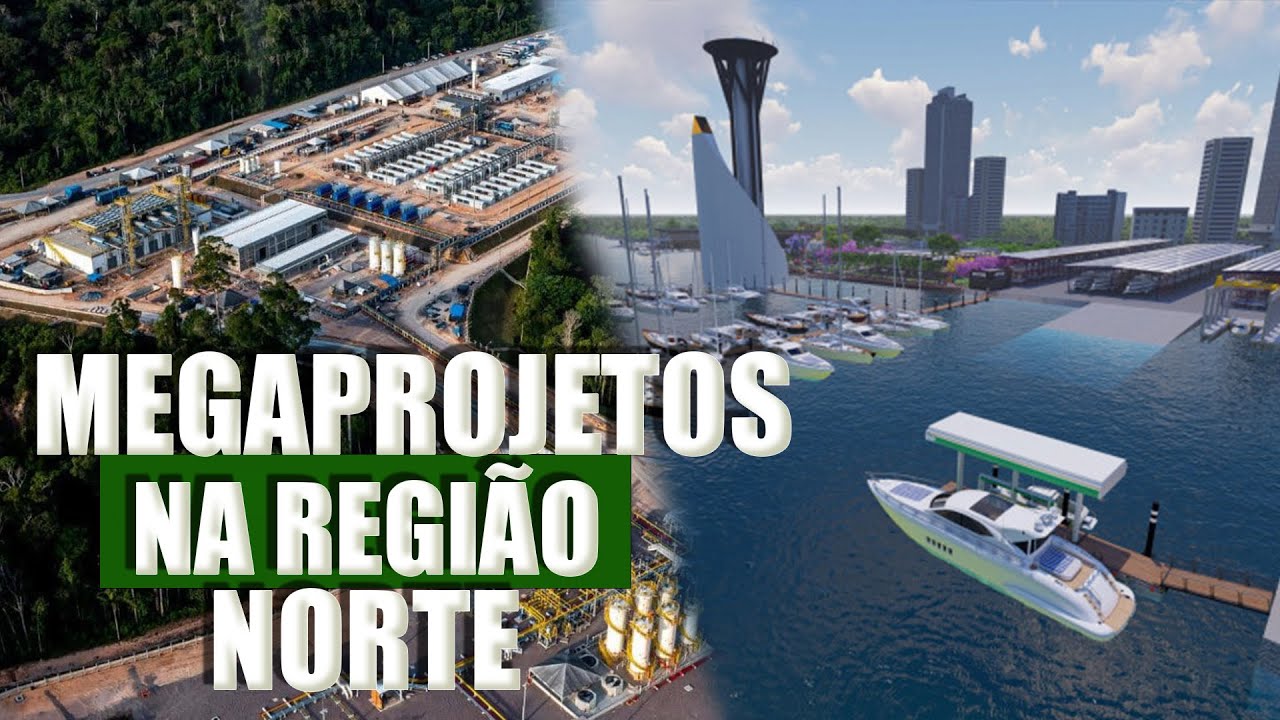 Mega projetos da Região Norte Que Vão Desenvolver a Economia