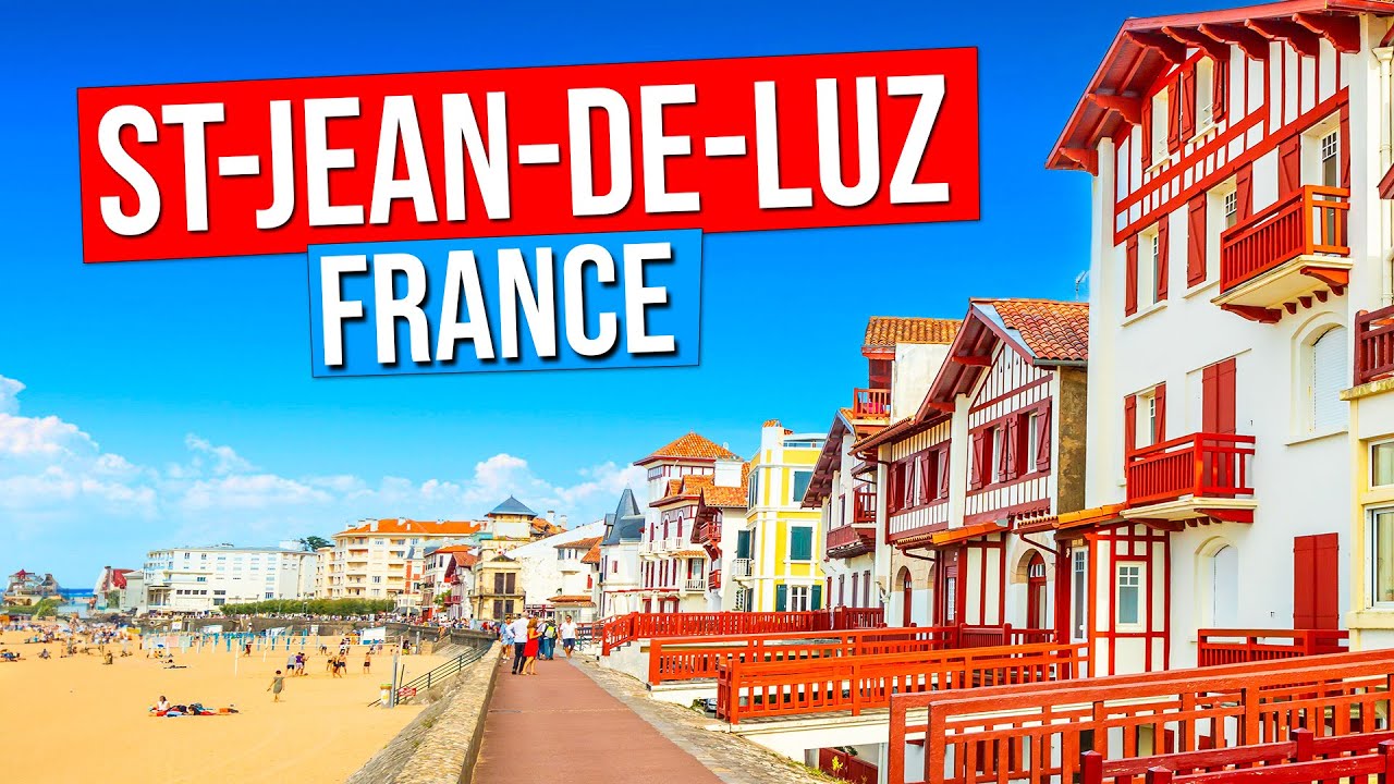 SAINT-JEAN-DE-LUZ - FRANCE  (City tour of St-Jean-de-Luz and Ciboure, France in 4K)