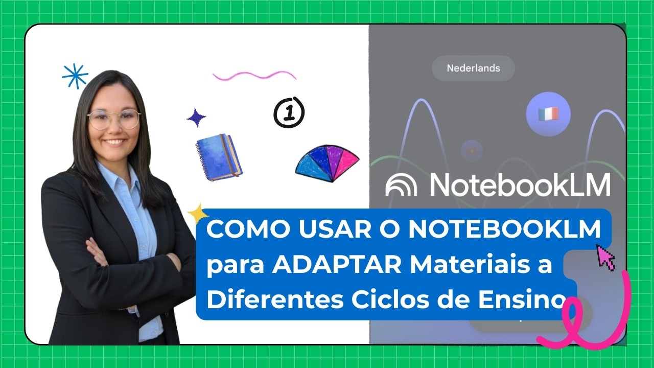 #2 COMO USAR O NOTEBOOKLM para ADAPTAR Materiais a Diferentes Ciclos de Ensino