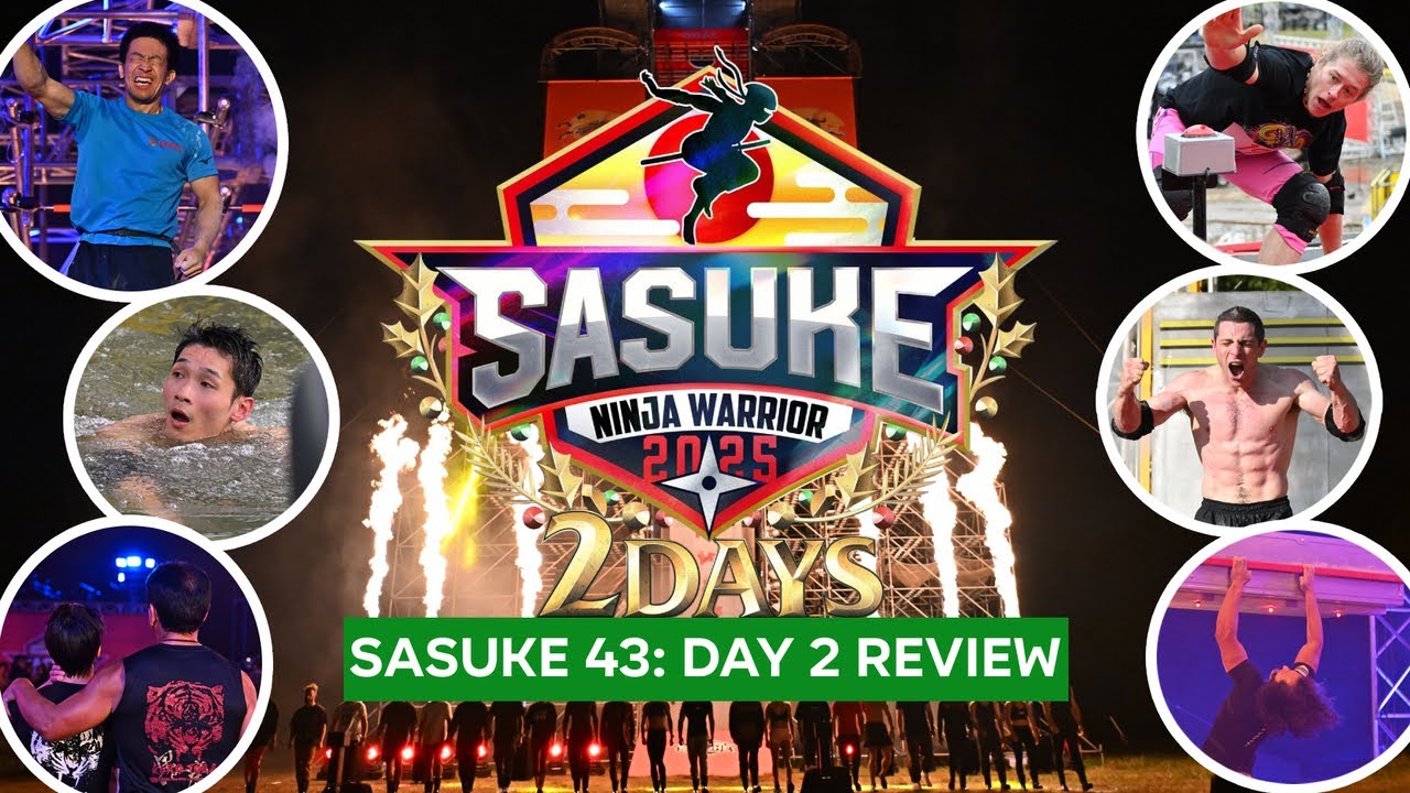 SASUKE 43 (2025) : Day 2 Review