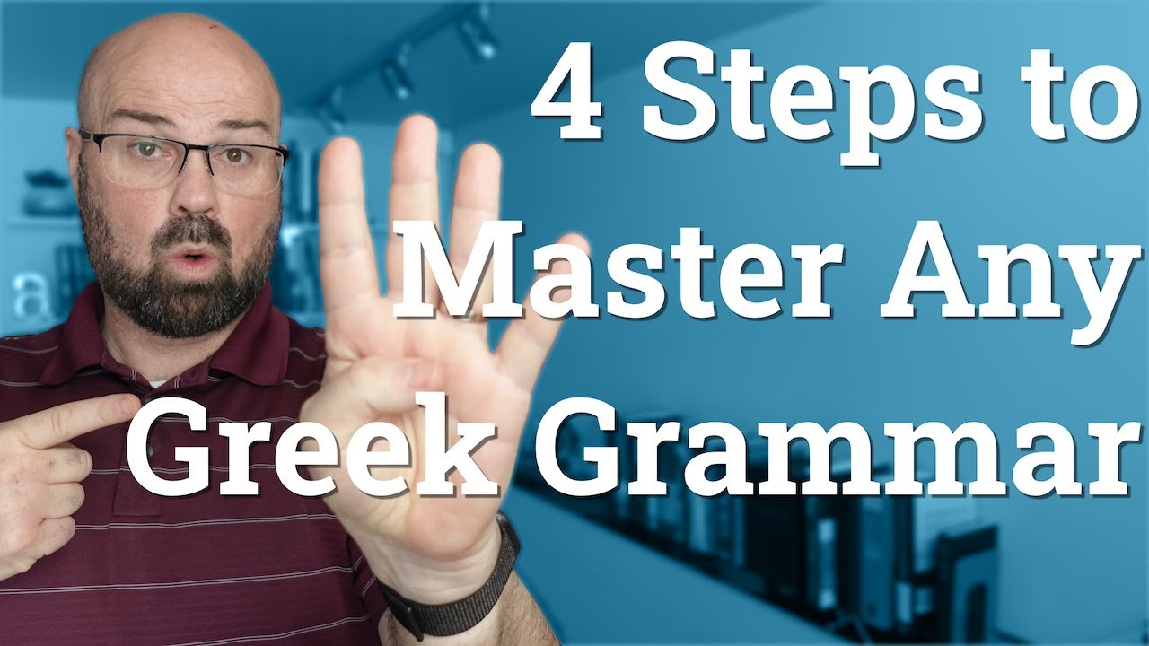 How to master any chapter of any beginning Greek grammar in 4 easy steps!