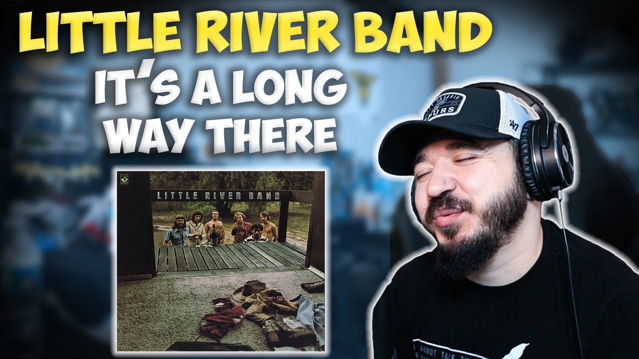 LITTLE RIVER BAND - It's A Long Way There | FIRST TIME HEARING REACTION
