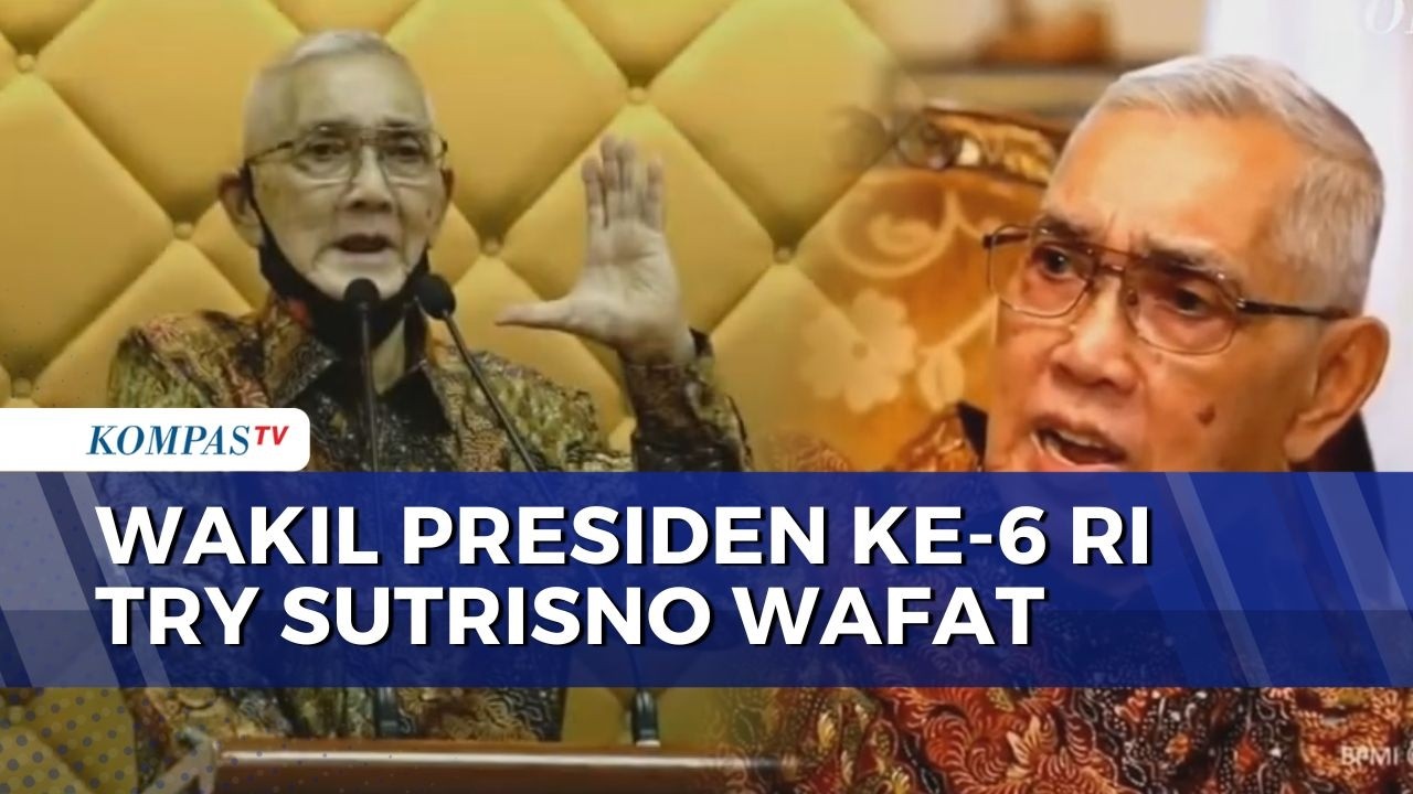 Kabar Duka, Wakil Presiden ke-6 RI Try Sutrisno Meninggal Dunia