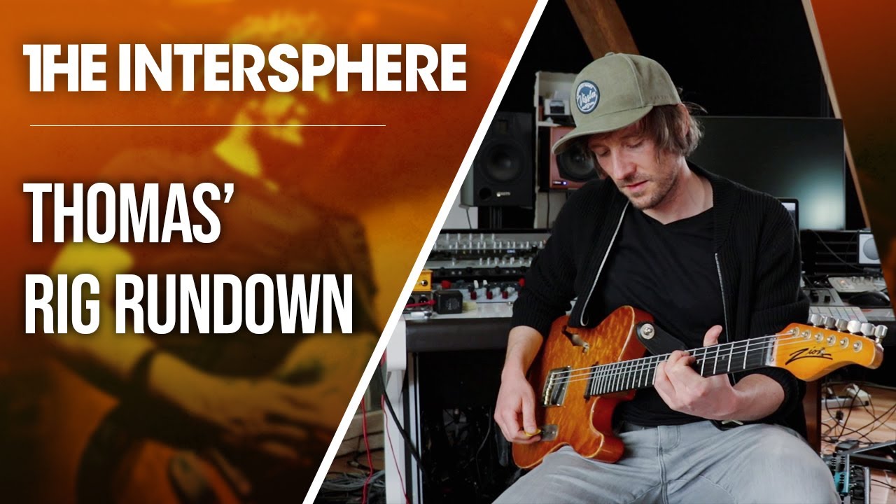 The Intersphere // Guitar Rig Rundown - Thomas' guitars, pedals and amp