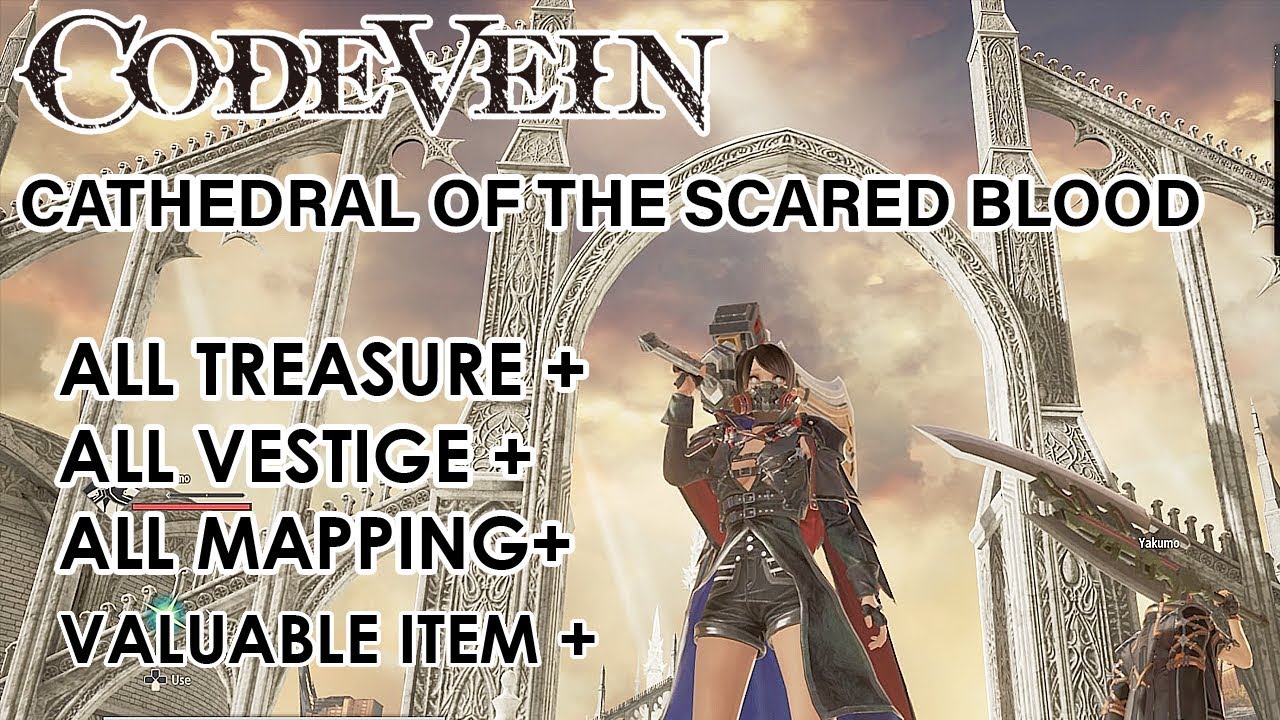 Code Vein - Cathedral Of The Sacred Blood All Vestige + Chest + Mistle Location (100% Guide)