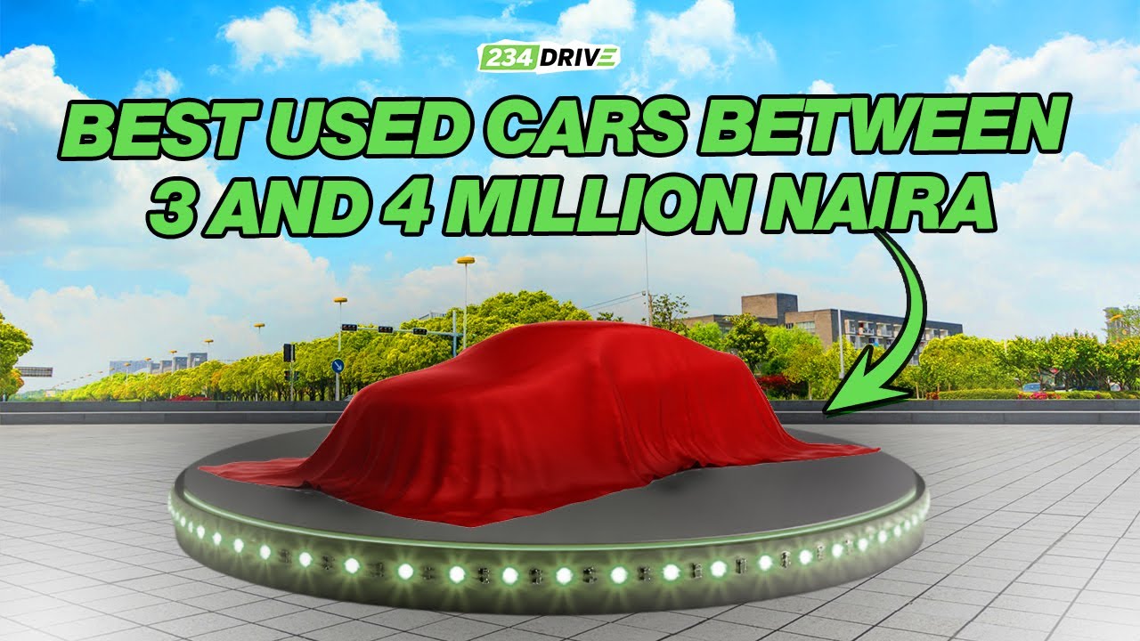 Best USED CARS between 3 & 4 Million Naira