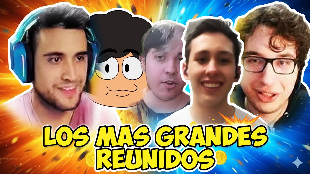 LOS MAS GRANDES SE REUNIERON #1  BEELCE, DARKRAIMOLA, ERICKDBZ, THORCUBED, GUILLE