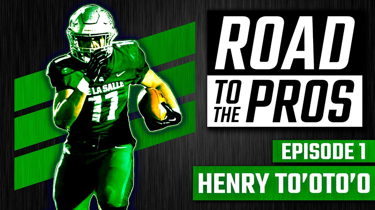 Road to the Pros: Henry To'oTo'o - Episode 1