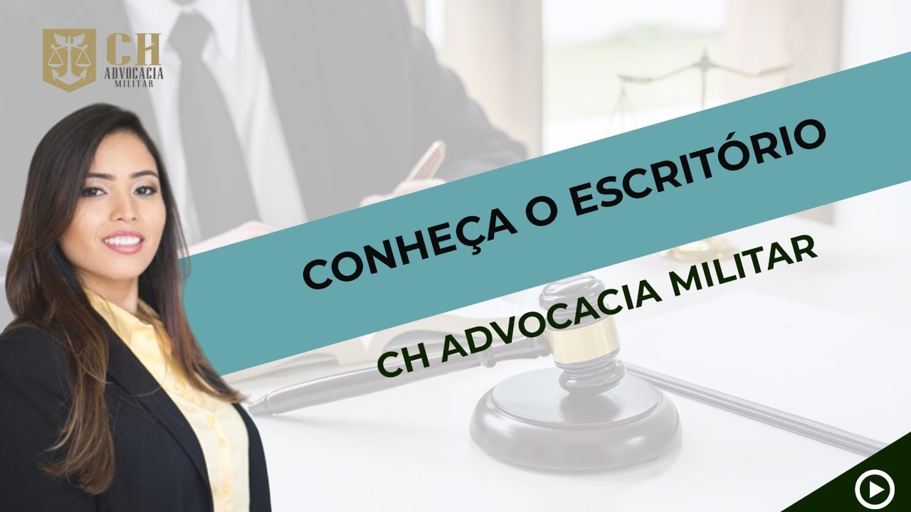 Conhe&ccedil;a o escrit&oacute;rio CH Advocacia Militar