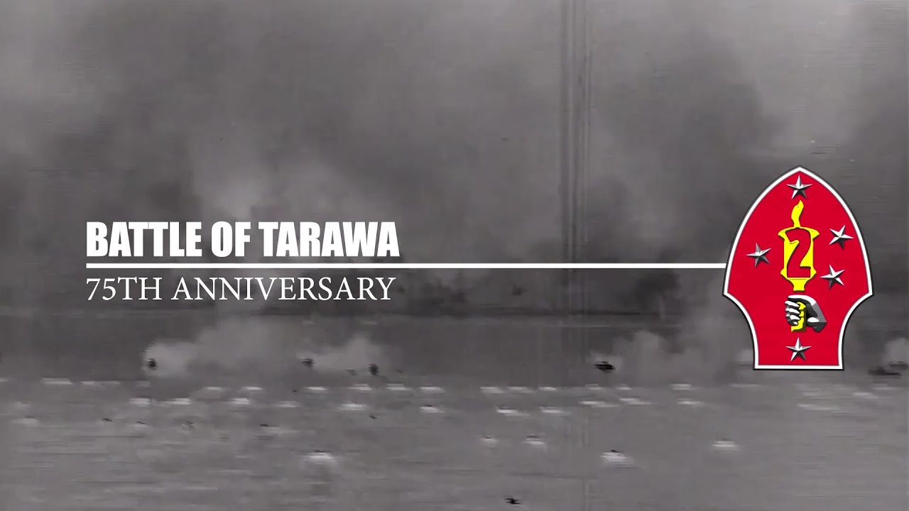 Battle of Tarawa - Marines and Sailors major offensive during World War II