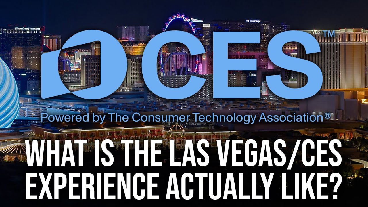 What's The CES/Las Vegas Experience Actually Like?!
