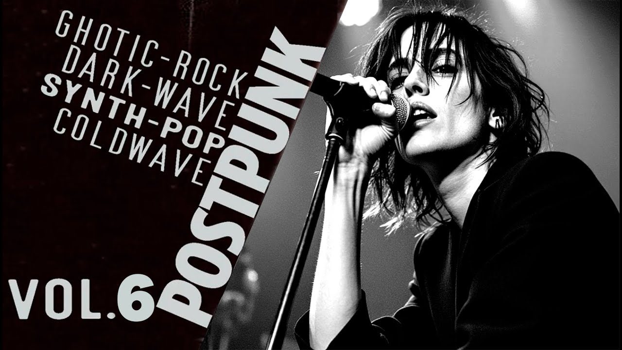 MIX POSTPUNK - Synth / Gothic Post-punk / Darkwave / Coldwave / VOL. 6 lCreator: Ayer_malheiro