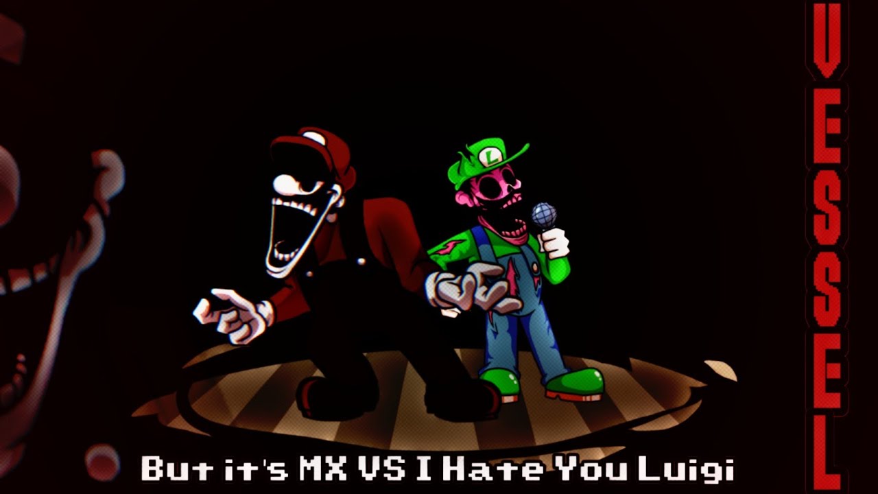 VESSEL (FNF: Phantom Attack) - but it's MX and IHY Luigi