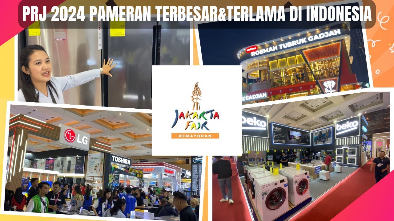 Grebek Pameran PRJ Kemayoran | Jakarta Fair 2024