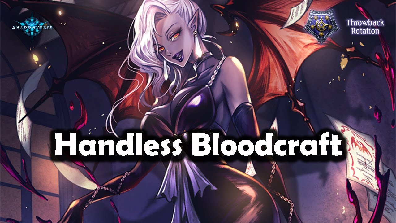 Shadowverse - Handless Bloodcraft | Roar of the Godwyrm | Throwback Rotation #Shadowverse