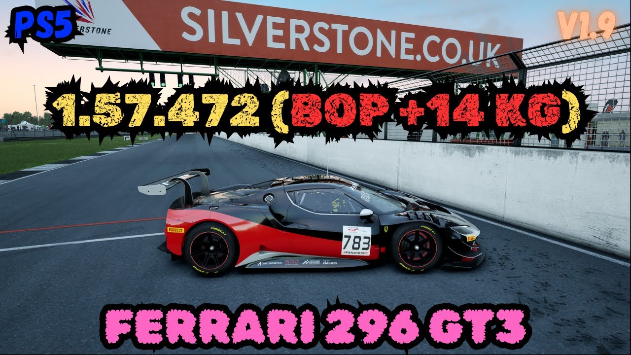 ACC PS5 | SILVERSTONE 1.57.472 (BOP +14 KG) FERRARI 296 GT3 | V1.9
