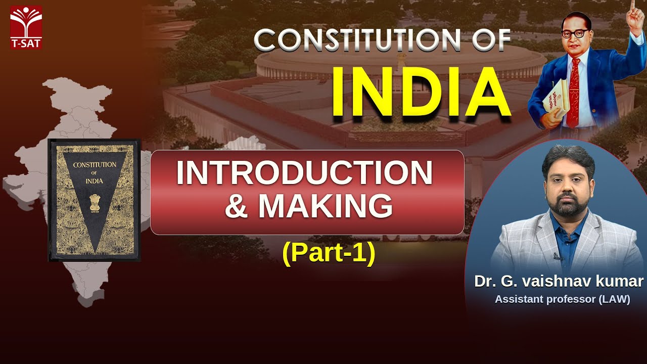 Constitution Of India : Introduction & Making (PART-1) | T-SAT