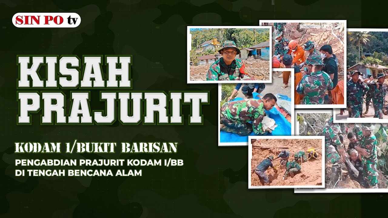 KODAM I/BUKIT BARISAN : Pengabdian Prajurit Kodam I/BB Di Tengah Bencana Alam | Kisah Prajurit