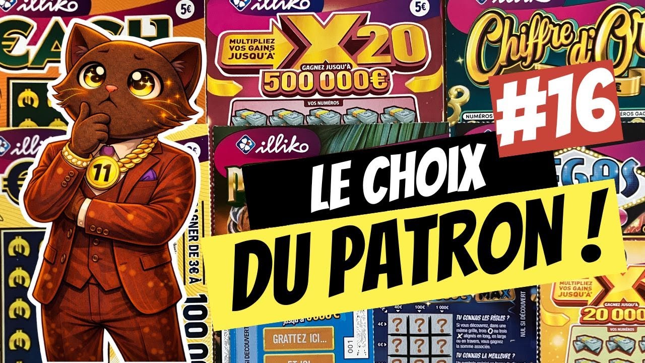 🍀 Mission Grattage : LE CHOIX DU PATRON #16 😎