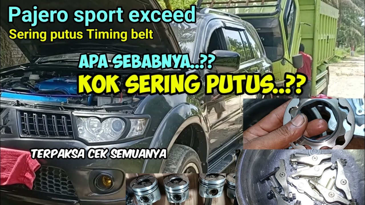 Atasi Mesin Pajero sering putus Timing belt