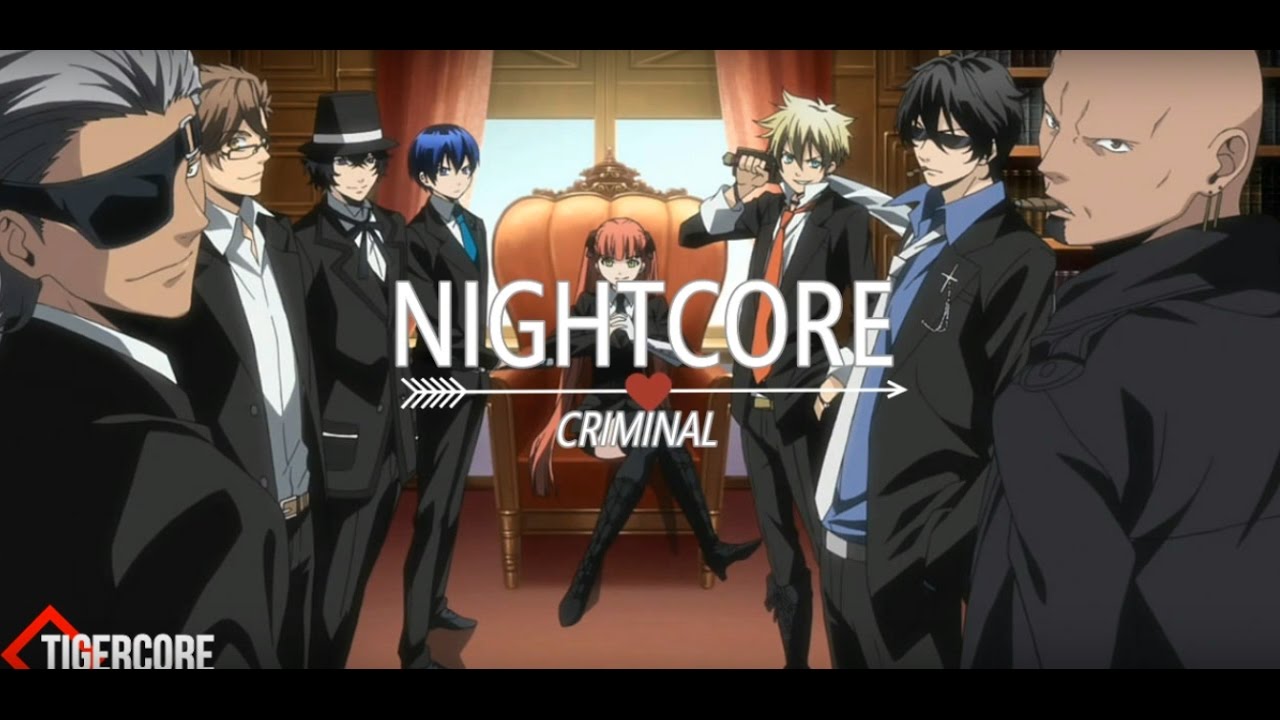 Nightcore - Criminal (Seeya)