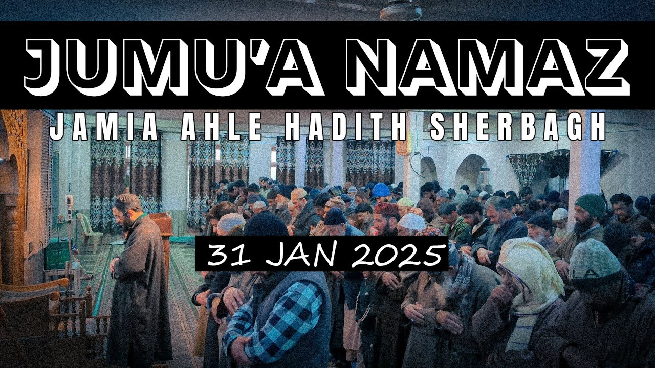 Jamia Ahle Hadith Sherbagh || Salah tul Jumu'a || 31 Jan 2025 || Hafiz Mubashir Salafi