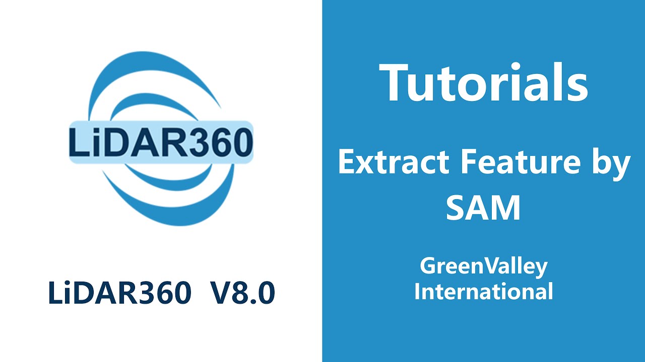 LiDAR360 V8 -  Vector | Extract Feature by SAM LiDAR Software Tutorial