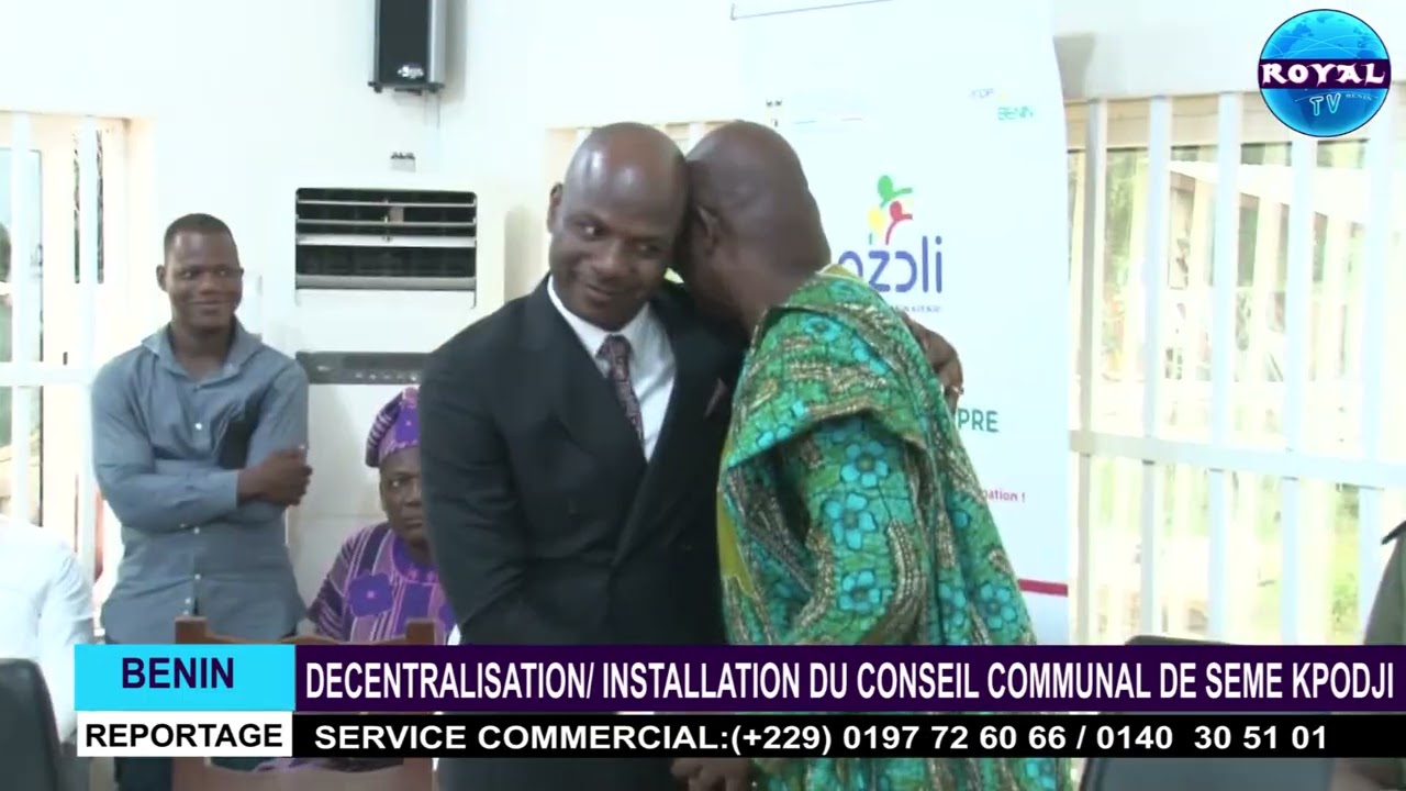 DÉCENTRALISATION/ INSTALLATION DU CONSEIL COMMUNAL DE SEME KPODJI