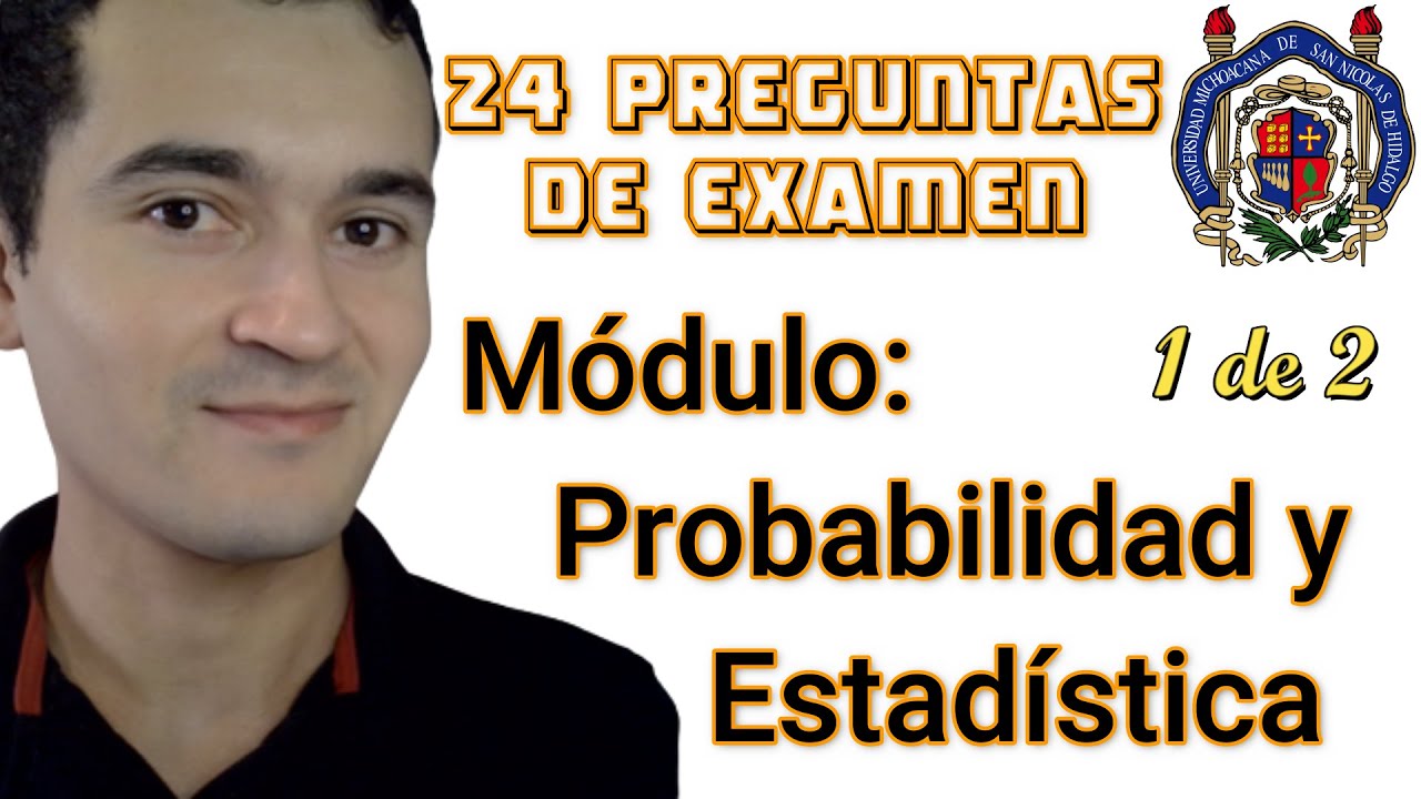 Exani II - Módulo Probabilidad y Estadística | 24 preguntas de examen (1 de 2)