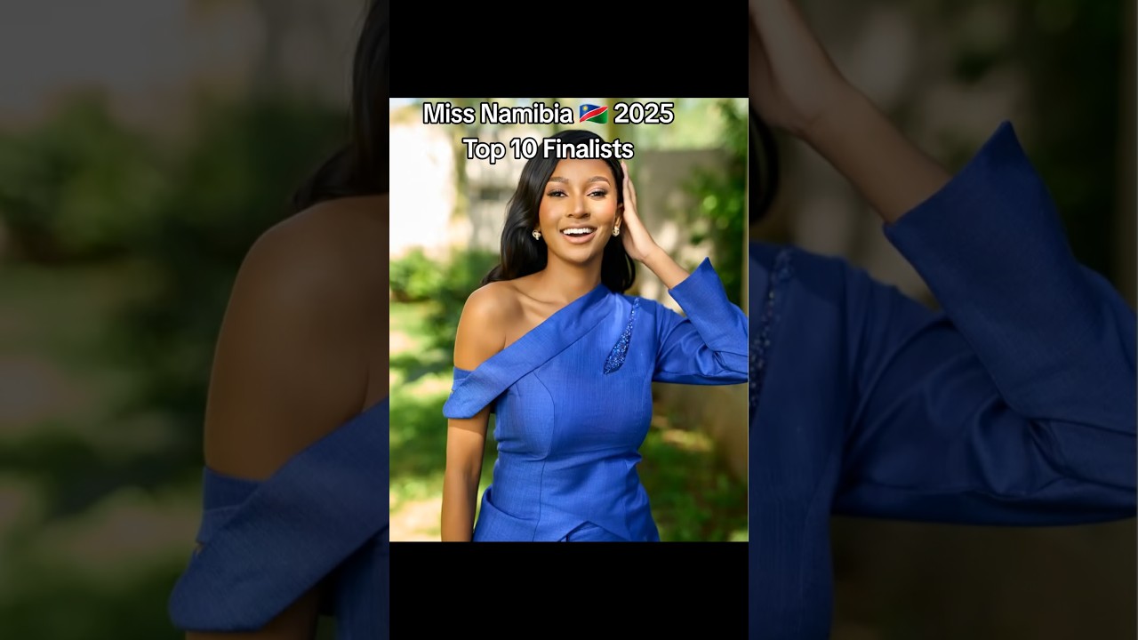 Miss Namibia 2025 Top 10 Finalists #missnamibia2025 #miss Shorts