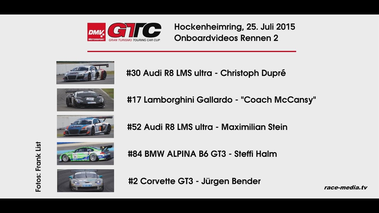 Audi R8 LMS ultra ALPINA B6 GT3 Corvette Lamborghini DMV GTC Onboard Mix 2015 Hockenheimring Racing