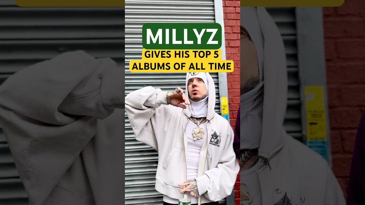 MILLYZ Gives His TOP 5 ALBUMS OF ALL TIME ! You&rsquo;d Be SURPRISED !