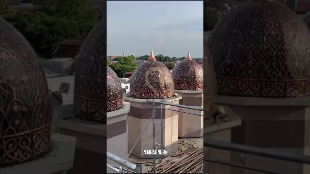 Proses Poles & Pemasangan Kubah Masjid Tembaga | Finishing Ulang Mengkilap