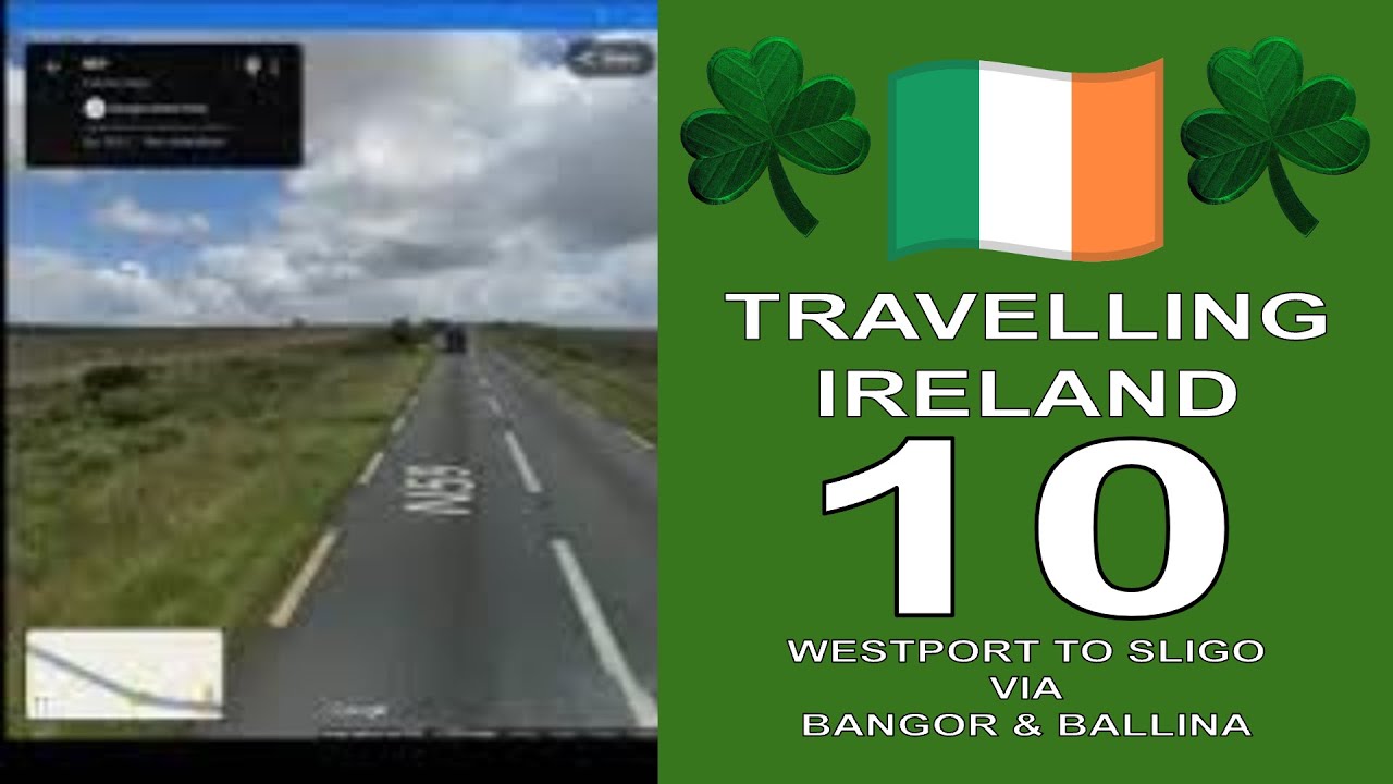 Travelling Ireland - Irish Road 10 - Westport to Sligo via Bangor and Ballina