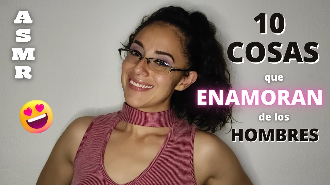 😏 Lo que NOS GUSTA 😍 de los HOMBRES 🧔| ASMR en español | ASMR Kat