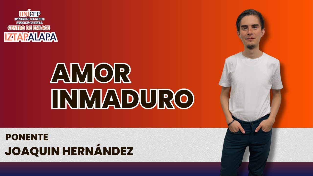 AMOR INMADURO  | CONFERENCIA GRATUITA