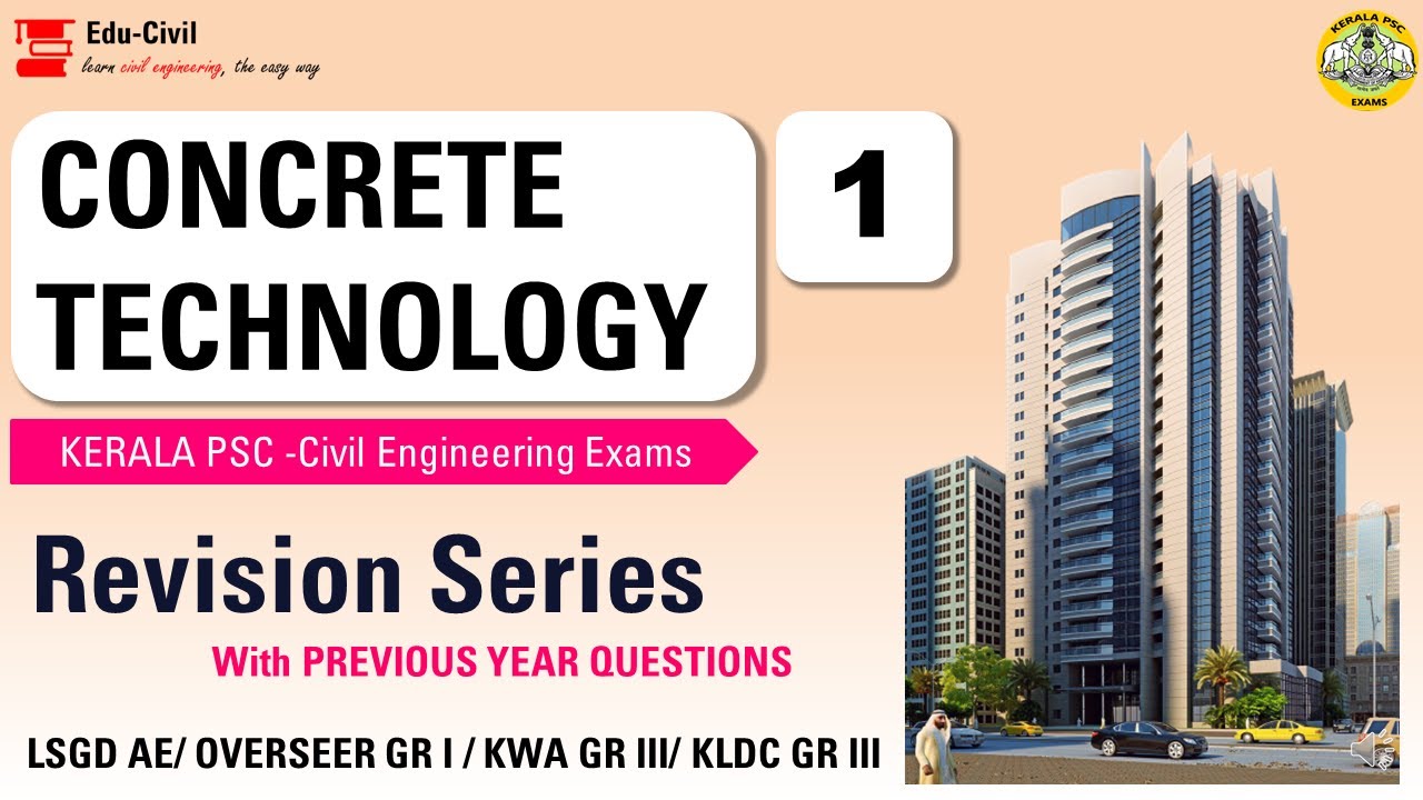 CONCRETE TECHNOLOGY II REVISION SERIES II KERALA PSC II CIVIL ENGG: II  MALAYALAM II PART 1