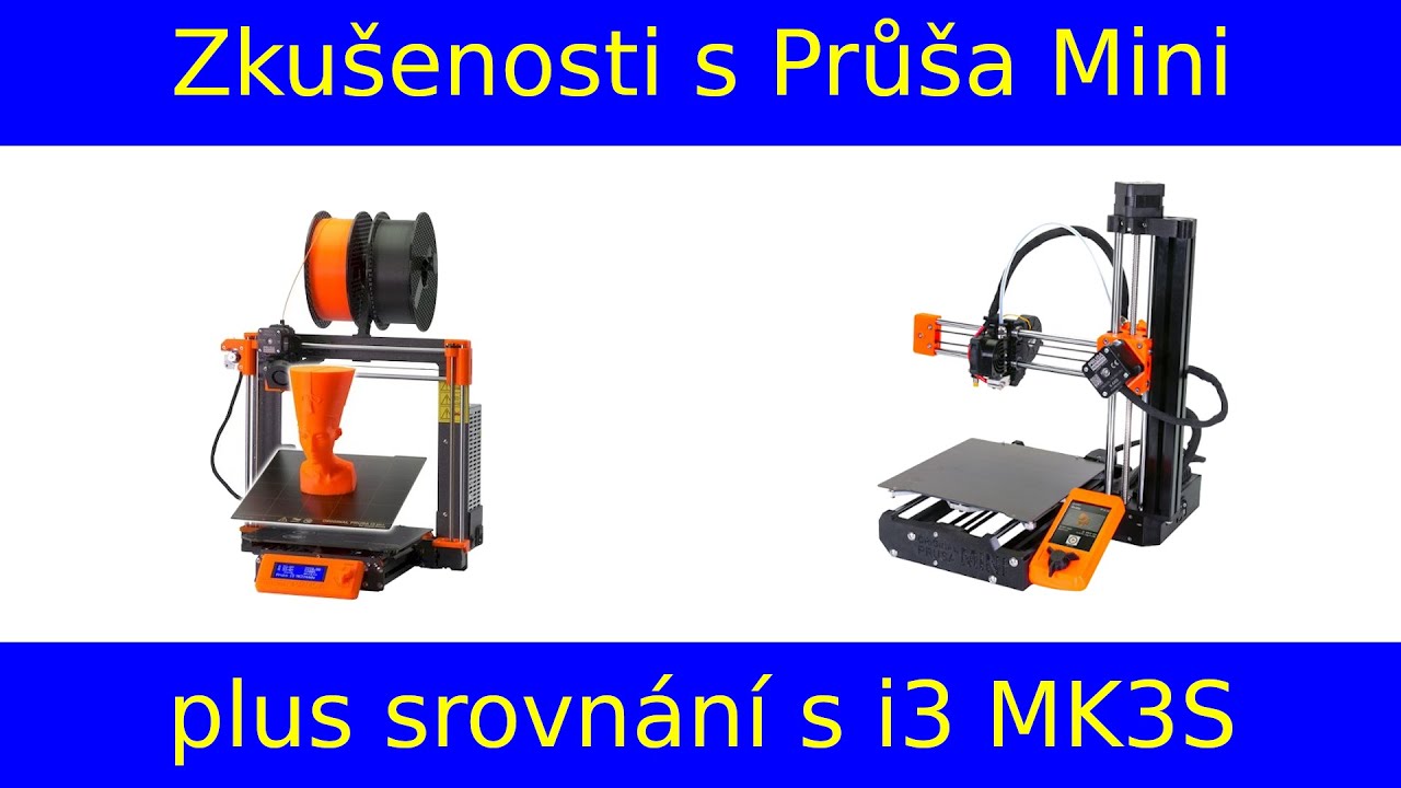 Zkušenosti s Průša Mini plus porovnání s i3 MK3S.
