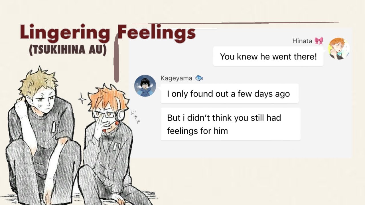 ₊˚⊹౨ৎ  “Old crush” ᯓᡣ𐭩 𝙇𝙞𝙣𝙜𝙚𝙧𝙞𝙣𝙜 𝙛𝙚𝙚𝙡𝙞𝙣𝙜𝙨 • TSUKIHINA AU 𐙚⋆˙˚◞♡